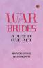 War Brides: A Play in One Act