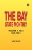 The Bay State Monthly -- Volume 1 No. 5 May 1884