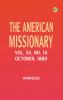 The American Missionary -- Volume 34 No. 10 October 1880