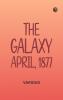 The Galaxy April 1877