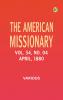 The American Missionary -- Volume 34 No. 04 April 1880
