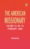 The American Missionary -- Volume 42 No. 02 February 1888