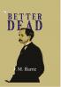 Better Dead