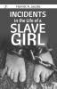 Incidents in the Life of a Slave Girl