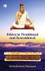Ethics in Tirukku?a? and ?c?rakk?vai