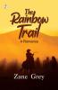 THE RAINBOW TRAIL