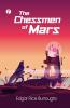 The Chessmen of Mars