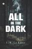 All in the Dark