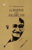 Gandhi and Anarchy
