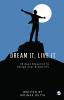 Dream it Live it