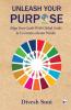 UNLEASH YOUR PURPOSE
