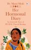 Her Hormonal Diary: An Ayurvedic Story of PCOD & Thyroid Healing: An Ayurvedic Story of PCOD & Thyroid Healing
