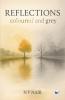 Reflections: Coloured and Grey