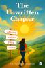 The Unwritten Chapter: Stories to Shape Your Journey: Second Edition