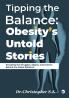 Tipping the Balance: Obesity’s Untold Stories