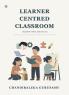 Learner Centred Classroom