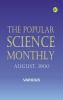 The Popular Science Monthly August 1900