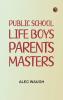 Public School Life Boys Parents Masters