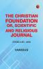 The Christian Foundation Or Scientific and Religious Journal February 1880