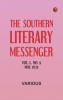 The Southern Literary Messenger Vol. I. No. 9 May 1835