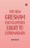 The New Gresham Encyclopedia. Ebert to Estremadura