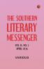 The Southern Literary Messenger Vol. II. No. 5 April 1836
