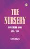 The Nursery November 1881 Vol. XXX