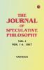 The Journal of Speculative Philosophy Vol. I Nos. 1-4 1867