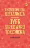 Encyclopaedia Britannica 11th Edition Dyer Sir Edward to Echidna