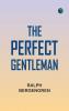 The Perfect Gentleman