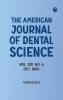 The American Journal of Dental Science Vol. XIX. No. 6. Oct. 1885