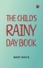The Child's Rainy Day Book