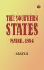 The Southern States March 1894