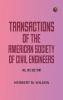Transactions of the American Society of Civil Engineers vol. LXX Dec. 1910