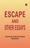 Escape and Other Essays