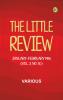 The Little Review January-February 1916 (Vol. 2 No. 10)