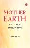 Mother Earth Vol. 1 No. 1 March 1906