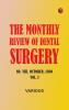 The Monthly Review of Dental Surgery No. VIII. October 1880. Vol. I