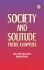 Society and solitude: Twelve chapters