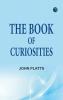 The Book of Curiosities