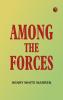 Among the Forces