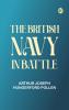 The British Navy in Battle