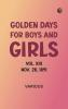 Golden Days for Boys and Girls Vol. XIII Nov. 28 1891