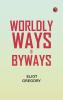 Worldly Ways & Byways