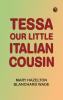 Tessa Our Little Italian Cousin