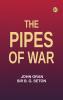 The Pipes of War