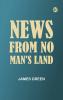 News from No Man's Land