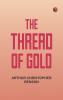 The Thread of Gold
