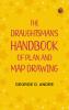 The Draughtsman's Handbook of Plan and Map Drawing