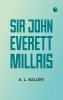 Sir John Everett Millais